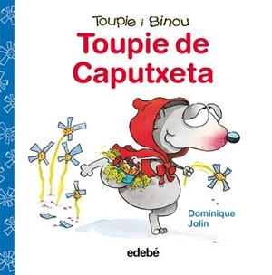 TOUPIE DE CAPUTXETA | 9788423698400 | DOMINIQUE,JOLIN | Llibreria Geli - Llibreria Online de Girona - Comprar llibres en català i castellà