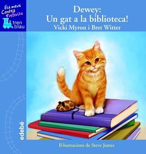 DEWEY.UN GAT A LA BIBLIOTECA | 9788423698332 | MYRON,VICKI/WITTER,BRET | Libreria Geli - Librería Online de Girona - Comprar libros en catalán y castellano