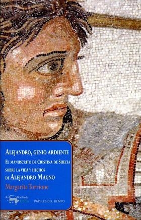 ALEJANDRO,GENIO ARDIENTE | 9788477742579 | TORRIONE,MARGARITA | Libreria Geli - Librería Online de Girona - Comprar libros en catalán y castellano