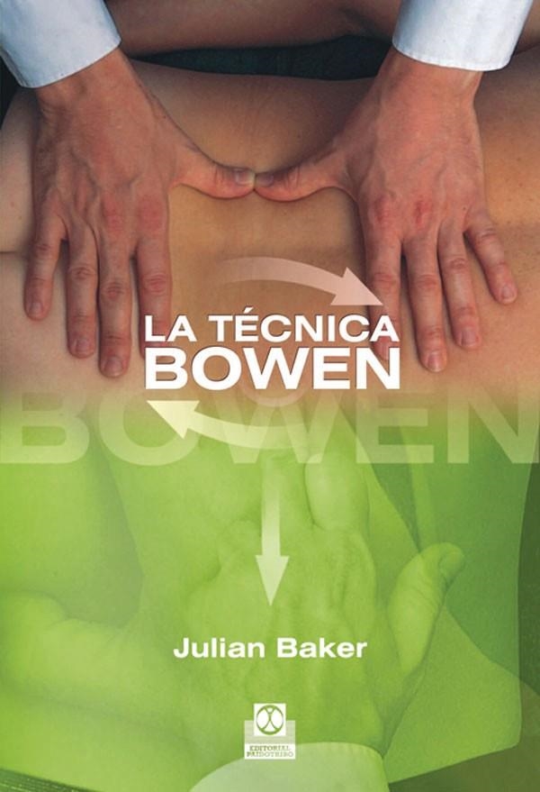 LA TECNICA BOWEN | 9788499100784 | BAKER,JULIAN | Libreria Geli - Librería Online de Girona - Comprar libros en catalán y castellano