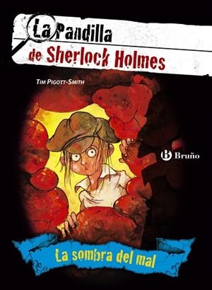 LA SOMBRA DEL MAL.LA PANDILLA DE SHERLOCK HOLMES-3 | 9788421685167 | Libreria Geli - Librería Online de Girona - Comprar libros en catalán y castellano