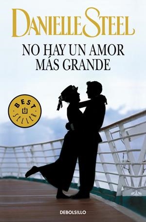 NO HAY UN AMOR MAS GRANDE | 9788497596039 | STEEL,DANIELLE | Llibreria Geli - Llibreria Online de Girona - Comprar llibres en català i castellà
