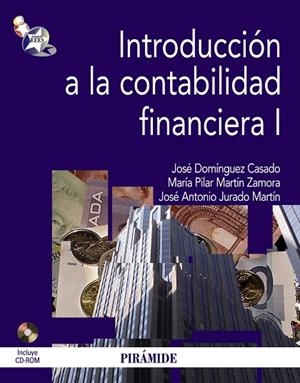 INTRODUCCION A LA CONTABILIDAD FINANCIERA-1 (+CD-ROM) | 9788436824728 | DOMINGUEZ CASADO,JOSE/MARTIN ZAMORA,MARIA PILAR | Llibreria Geli - Llibreria Online de Girona - Comprar llibres en català i castellà