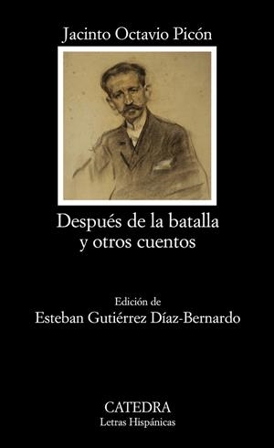DESPUES DE LA BATALLA Y OTROS CUENTOS | 9788437627502 | PICON,JACINTO OCTAVIO | Libreria Geli - Librería Online de Girona - Comprar libros en catalán y castellano