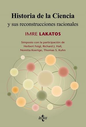HISTORIA DE LA CIENCIA Y SUS RECONSTRUCCIONES RACIONALES | 9788430951581 | LAKATOS,IMRE | Libreria Geli - Librería Online de Girona - Comprar libros en catalán y castellano