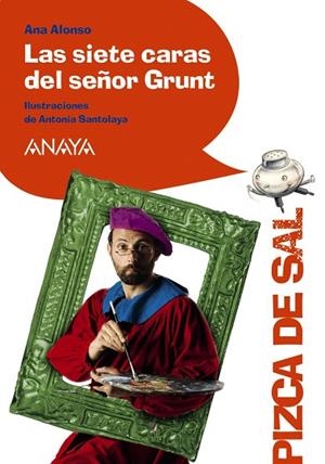 LAS SIETE CARAS DEL SEÑOR GRUNT | 9788466795067 | ALONSO,ANA/SANTOLAYA,ANTONIA (IL) | Llibreria Geli - Llibreria Online de Girona - Comprar llibres en català i castellà