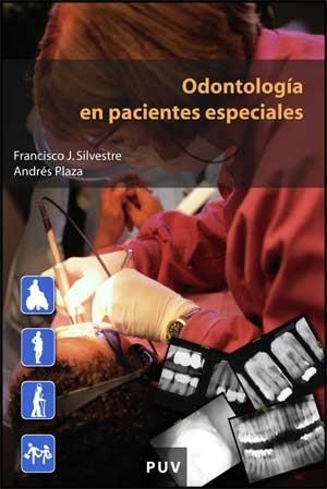ODONTOLOGIA EN PACIENTES ESPECIALES | 9788437066523 | SILVESTRE.FRANCISCO JAVIER/PLAZA,ANDRES | Libreria Geli - Librería Online de Girona - Comprar libros en catalán y castellano