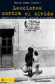 LECCIONES CONTRA EL OLVIDO | 9788499211343 | LOMAS,CARLOS | Libreria Geli - Librería Online de Girona - Comprar libros en catalán y castellano