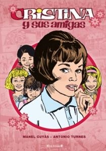 CRISTINA Y SUS AMIGAS | 9788466647649 | CUYAS,MANEL | Libreria Geli - Librería Online de Girona - Comprar libros en catalán y castellano