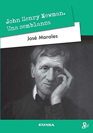 JOHN HENRY NEWMAN.UNA SEMBLANZA | 9788431327675 | MORALES,JOSE | Llibreria Geli - Llibreria Online de Girona - Comprar llibres en català i castellà