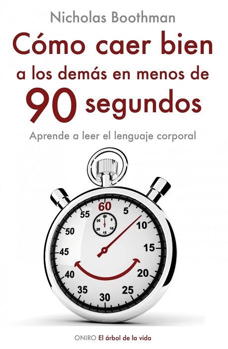 COMO CAER BIEN A LOS DEMAS EN MENOS DE 90 SEGUNDOS | 9788497545242 | BOOTHMAN,NICHOLAS | Libreria Geli - Librería Online de Girona - Comprar libros en catalán y castellano
