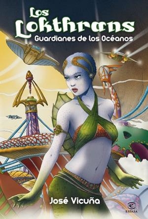 LOS LOKTHRANS | 9788467036664 | VICUÑA,JOSE | Llibreria Geli - Llibreria Online de Girona - Comprar llibres en català i castellà
