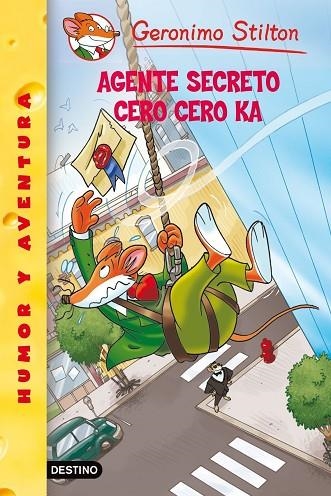 AGENTE SECRETO CERO CERO KA | 9788408100041 | STILTON,GERONIMO | Llibreria Geli - Llibreria Online de Girona - Comprar llibres en català i castellà