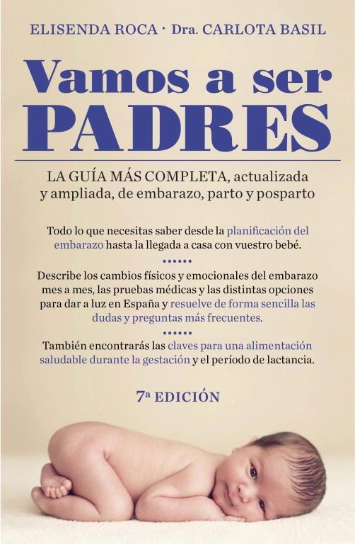 VAMOS A SER PADRES (7ª ED/2011) | 9788425346248 | ROCA,ELISENDA/BASIL,DRA.CARLOTA | Libreria Geli - Librería Online de Girona - Comprar libros en catalán y castellano
