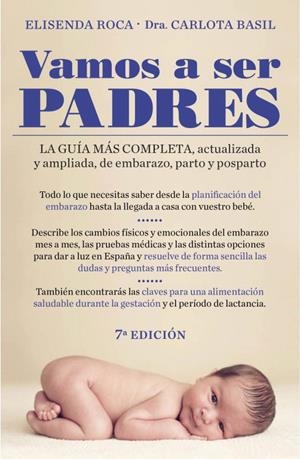 VAMOS A SER PADRES (7ª ED/2011) | 9788425346248 | ROCA,ELISENDA/BASIL,DRA.CARLOTA | Llibreria Geli - Llibreria Online de Girona - Comprar llibres en català i castellà