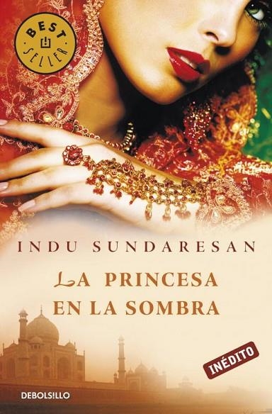 LA PRINCESA EN LA SOMBRA (INEDIT) | 9788499083643 | SUNDARESAN,INDU | Llibreria Geli - Llibreria Online de Girona - Comprar llibres en català i castellà