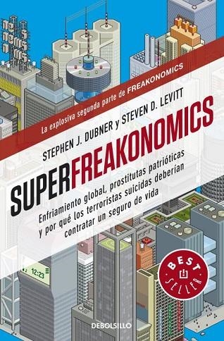 SUPERFREAKONOMICS | 9788499088136 | DUBNER,STEPHEN J./LEVITT,STEVEN D. | Llibreria Geli - Llibreria Online de Girona - Comprar llibres en català i castellà