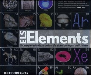 ELS ELEMENTS.UNA EXPLORACIO VISUAL DE TOTS ELS ATOMS CONEGUT | 9788437079073 | GRAY,THEODORE | Libreria Geli - Librería Online de Girona - Comprar libros en catalán y castellano