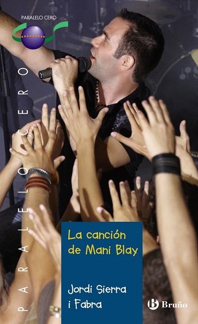 LA CANCION DE MANI BLAY | 9788421698792 | SIERRA I FABRA,JORDI | Libreria Geli - Librería Online de Girona - Comprar libros en catalán y castellano