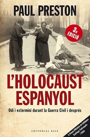 L'HOLOCAUST ESPANYOL.ODI I EXTERMINI DURANT LA GUERRA CIVIL | 9788415267232 | PRESTON,PAUL | Llibreria Geli - Llibreria Online de Girona - Comprar llibres en català i castellà