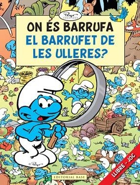 ON ES BARRUFA EL BARRUFET DE LES ULLERES? | 9788415267126 | PEYO | Llibreria Geli - Llibreria Online de Girona - Comprar llibres en català i castellà