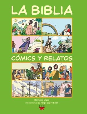 LA BIBLIA.COMICS Y RELATOS(CARTONE) | 9788428823432 | OTERO, HERMINIO | Libreria Geli - Librería Online de Girona - Comprar libros en catalán y castellano