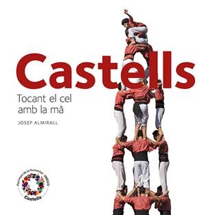 CASTELLS.TOCANT EL CEL AMB LA MA | 9788484784715 | ALMIRALL,JOSEP | Llibreria Geli - Llibreria Online de Girona - Comprar llibres en català i castellà
