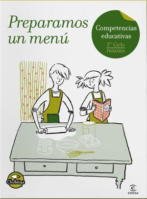 PREPARAMOS UN MENU (COMPETENCIAS EDUCATIVAS.PRIMARIA) | 9788467033137 | Libreria Geli - Librería Online de Girona - Comprar libros en catalán y castellano