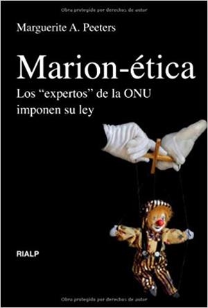 MARION-ETICA.LOS EXPERTOS DE LA ONU IMPONEN SU LEY | 9788432138522 | PEETERS,MARGUERITE A. | Llibreria Geli - Llibreria Online de Girona - Comprar llibres en català i castellà