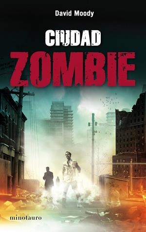 CIUDAD ZOMBIE | 9788445078259 | MOODY,DAVID | Libreria Geli - Librería Online de Girona - Comprar libros en catalán y castellano