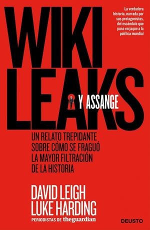 WIKILEAKS Y ASSANGE.UN RELATO TREPIDANTE SOBRE COMO SE FRAGU | 9788498751352 | LEIGH,DAVID/HARDING,LUKE | Libreria Geli - Librería Online de Girona - Comprar libros en catalán y castellano