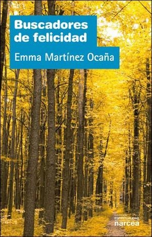 BUSCADORES DE FELICIDAD | 9788427717541 | MARTINEZ OCAÑA,E | Llibreria Geli - Llibreria Online de Girona - Comprar llibres en català i castellà