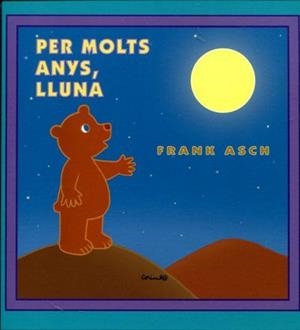 PER MOLTS ANYS LLUNA | 9788484704126 | ASCH,F | Llibreria Geli - Llibreria Online de Girona - Comprar llibres en català i castellà