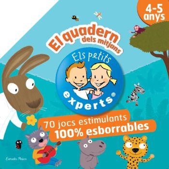 ELS PETITS EXPERTS.EL QUADERN DELS MITJANS 4-5 ANYS | 9788499322773 | Llibreria Geli - Llibreria Online de Girona - Comprar llibres en català i castellà