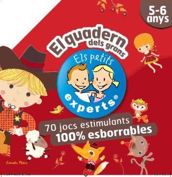 ELS PETITS EXPERTS. EL QUADERN DELS GRANS 5-6 ANYS | 9788499322780 | A.A.V.V. | Llibreria Geli - Llibreria Online de Girona - Comprar llibres en català i castellà