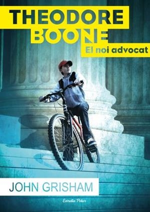 THEODORE BOONE.EL NOI ADVOCAT | 9788499324708 | GRISHAM,JOHN | Libreria Geli - Librería Online de Girona - Comprar libros en catalán y castellano