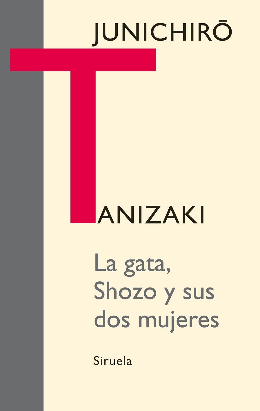 LA GATA,SHOZO Y SUS DOS MUJERES | 9788498414776 | TANIZAKI,JUNICHIRO | Libreria Geli - Librería Online de Girona - Comprar libros en catalán y castellano