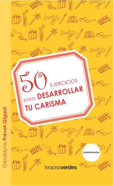 50 EJERCICIOS PARA DESARROLLAR TU CARISMA | 9788492716715 | PREVOT-GIGANT,CERALDYNE | Libreria Geli - Librería Online de Girona - Comprar libros en catalán y castellano