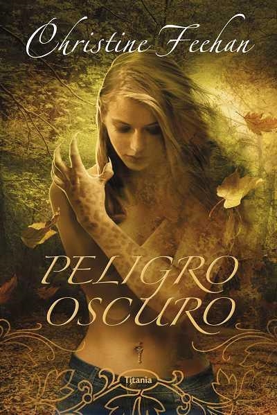 PELIGRO OSCURO | 9788492916061 | FEEHAN,CHRISTINE | Libreria Geli - Librería Online de Girona - Comprar libros en catalán y castellano
