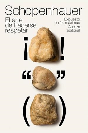 EL ARTE DE HACERSE RESPETAR (EL LIBRO DE BOLSILLO) | 9788420651330 | SCHOPENHAUER,ARTHUR | Llibreria Geli - Llibreria Online de Girona - Comprar llibres en català i castellà