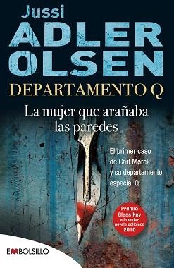 LA MUJER QUE ARAÑABA LAS PAREDES (DEPARTAMENTO Q) | 9788415140412 | OLSEN,JUSSI ADLER | Libreria Geli - Librería Online de Girona - Comprar libros en catalán y castellano