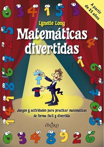 MATEMATICAS DIVERTIDAS (A PARTIR D'ONZE ANYS) | 9788497545136 | LONG,LYNETTE | Libreria Geli - Librería Online de Girona - Comprar libros en catalán y castellano