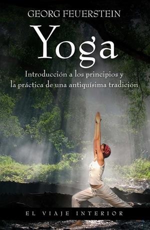 YOGA.INTRODUCCION A LOS PRINCIPIOS Y LA PRACTICA DE UNA ANTI | 9788497545297 | FEUERSTEIN,GEORG | Llibreria Geli - Llibreria Online de Girona - Comprar llibres en català i castellà