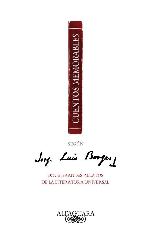 CUENTOS MEMORABLES SEGUN BORGES | 9788420475066 | SINCLAIR,M/ALLAN POE,E/BRET HARTE,F | Llibreria Geli - Llibreria Online de Girona - Comprar llibres en català i castellà