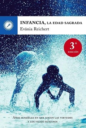 INFANCIA.LA EDAD SAGRADA | 9788495496782 | REICHERT,EVANIA | Libreria Geli - Librería Online de Girona - Comprar libros en catalán y castellano