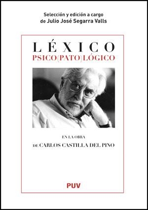 LEXICO PSICOPATOLOGICO EN LA OBRA DE CARLOS CASTILLA... | 9788437077352 | SEGARRA,JULIO JOSE | Llibreria Geli - Llibreria Online de Girona - Comprar llibres en català i castellà