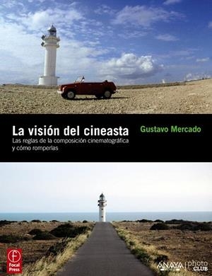 LA VISIÓN DEL CINEASTA | 9788441529243 | MERCADO,GUSTAVO | Libreria Geli - Librería Online de Girona - Comprar libros en catalán y castellano