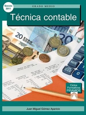TÉCNICA CONTABLE | 9788436825220 | GÓMEZ APARICIO,JUAN MIGUEL/BERMEJO GARCÍA,FÉLIX | Llibreria Geli - Llibreria Online de Girona - Comprar llibres en català i castellà