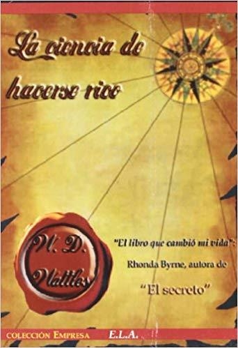 LA CIENCIA DE HACERSE RICO | 9788499500492 | WATTLES,WALLACE D. | Libreria Geli - Librería Online de Girona - Comprar libros en catalán y castellano