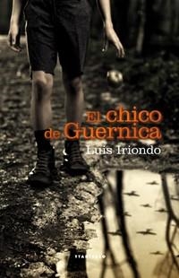 EL CHICO DE GUERNICA | 9788498433081 | IRIONDO,LUIS | Libreria Geli - Librería Online de Girona - Comprar libros en catalán y castellano
